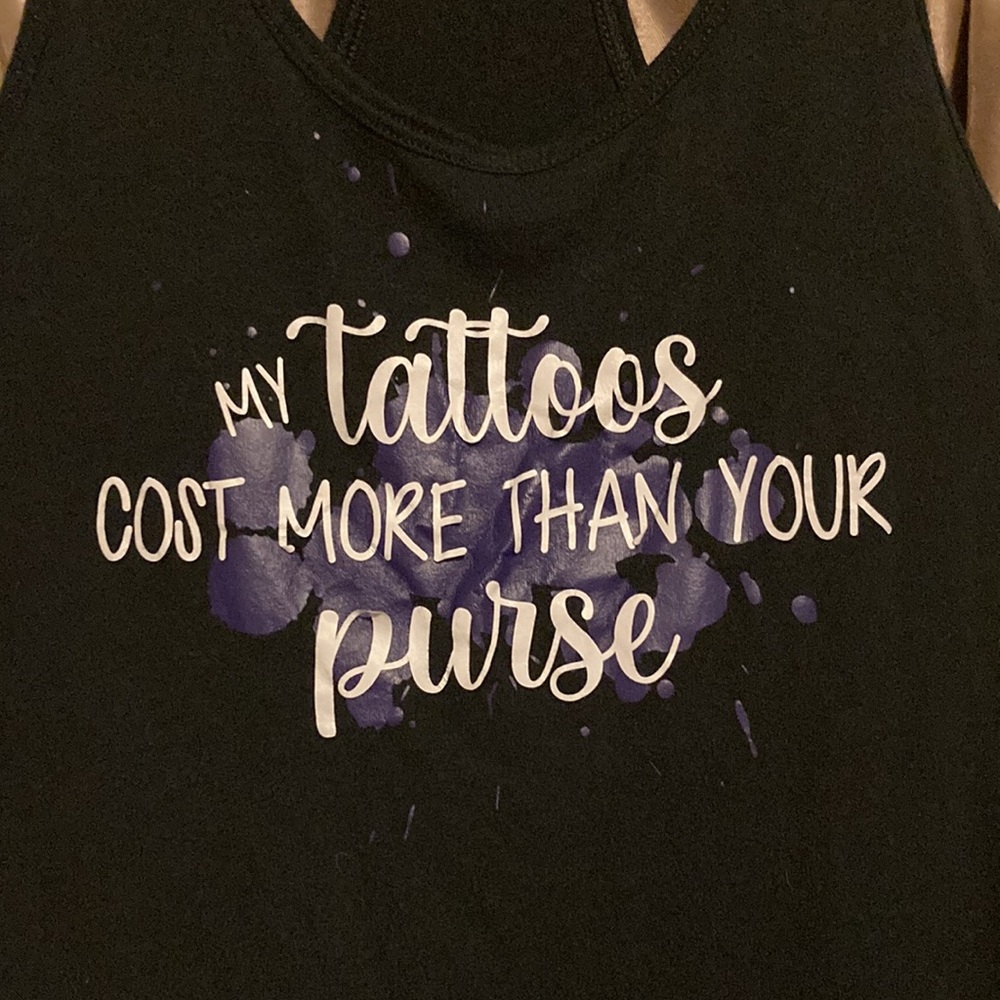 Racerback Tank Top ‘My Tattoos Cost More Than Your Purse’ Size XL Like New